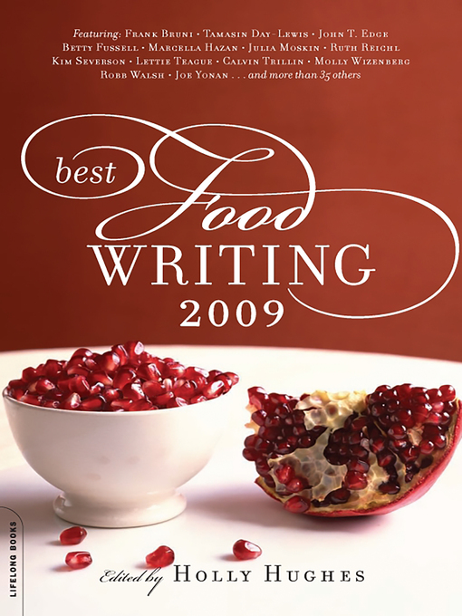Title details for Best Food Writing 2009 by Holly Hughes - Available